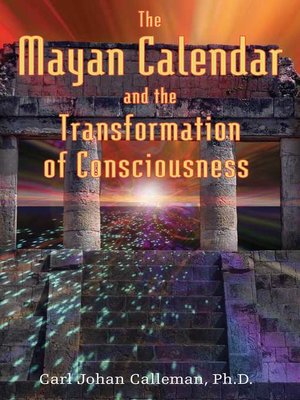 cover image of The Mayan Calendar and the Transformation of Consciousness